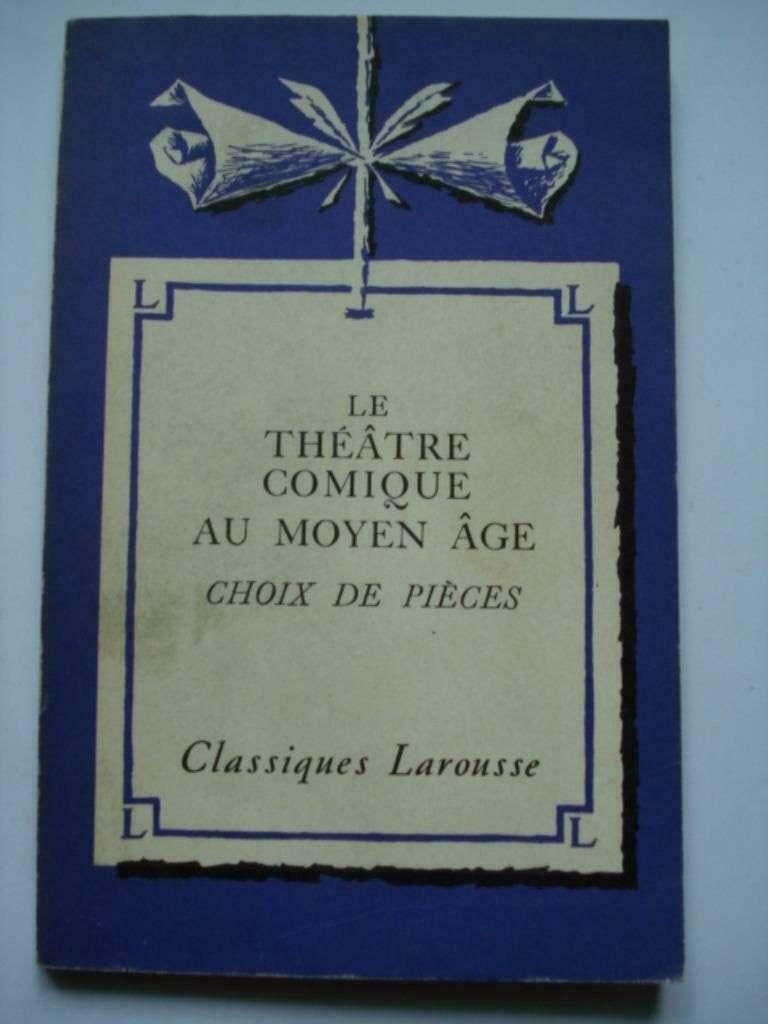 2. Le théâtre comique au moyen âge Classiques Larousse 1964, Envoi, Classiques Larousse, Reste du monde
