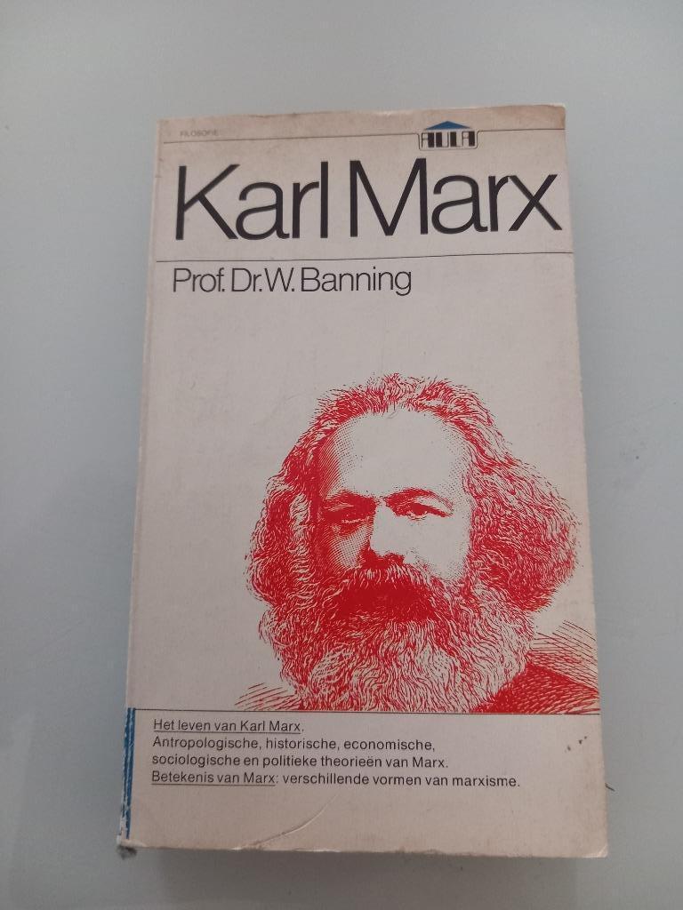 Livre Karl Marx Prof. Banning Marxism Political Socialism, Enlèvement ou Envoi, Politique, Prof. Dr. W. Banning