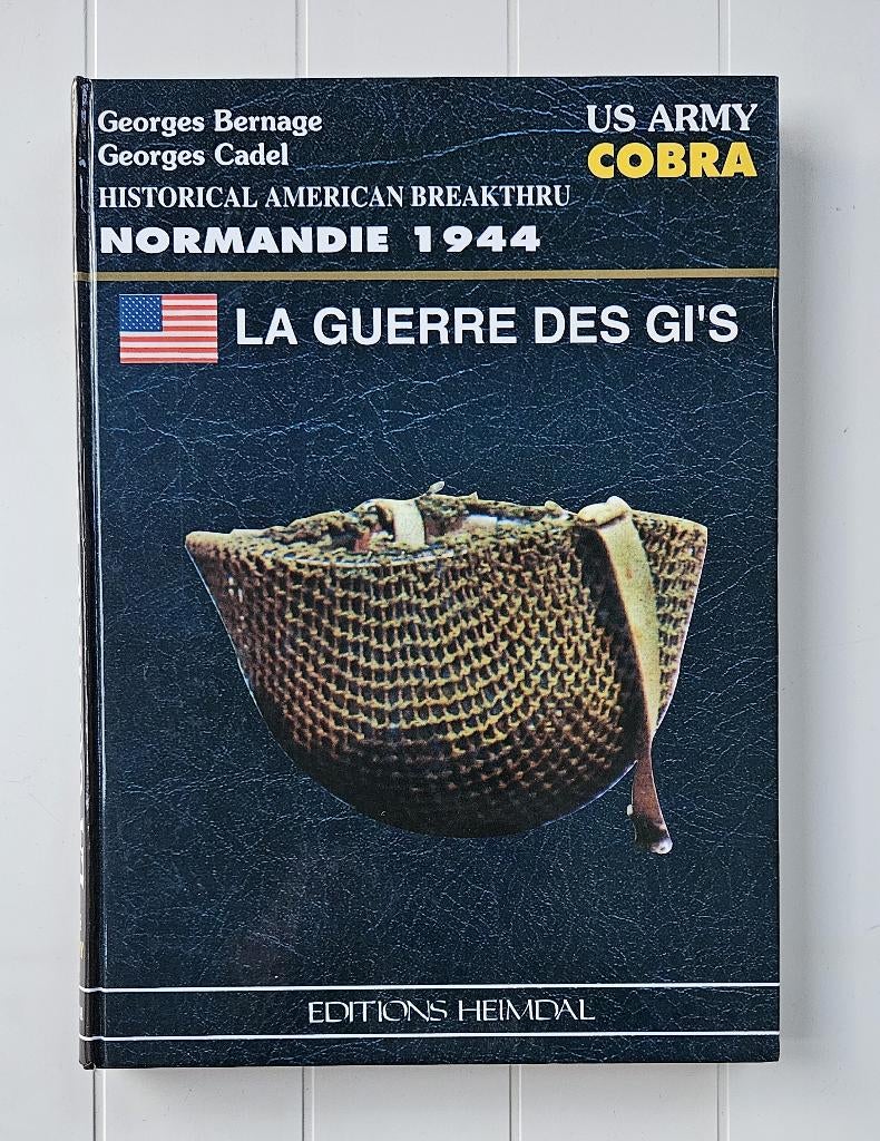 Cobra, de GI-oorlog - Normandië 1944, Georges Bernage, Ophalen of Verzenden, Tweede Wereldoorlog, Gelezen