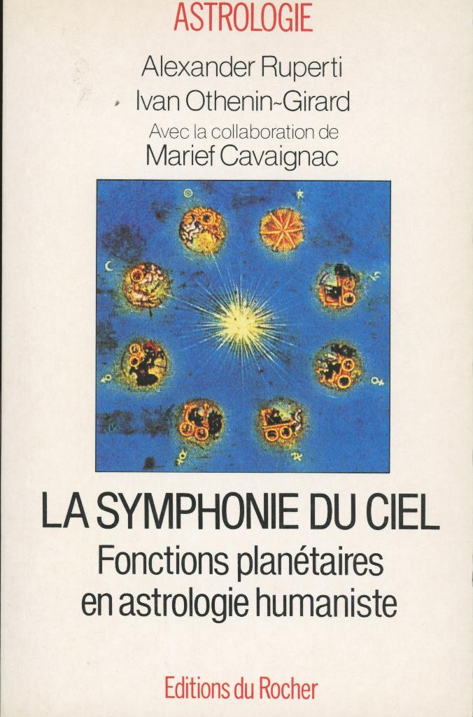 Astrologie : A. Ruperti : La symphonie du ciel, Boeken, Esoterie en Spiritualiteit, Ophalen of Verzenden, Gelezen, Astrologie