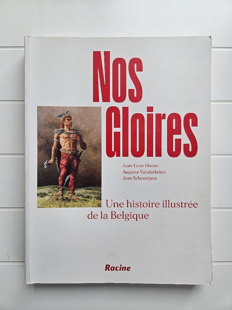 Nos gloires : Une histoire illustrée de la Belgique, Enlèvement ou Envoi, Comme neuf, Jean-Léon Huens