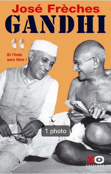 "Gandhi, tome 2 : Et l'Inde sera libre !" José Frèches 2007, Autre, Utilisé, José Frèches, Enlèvement ou Envoi