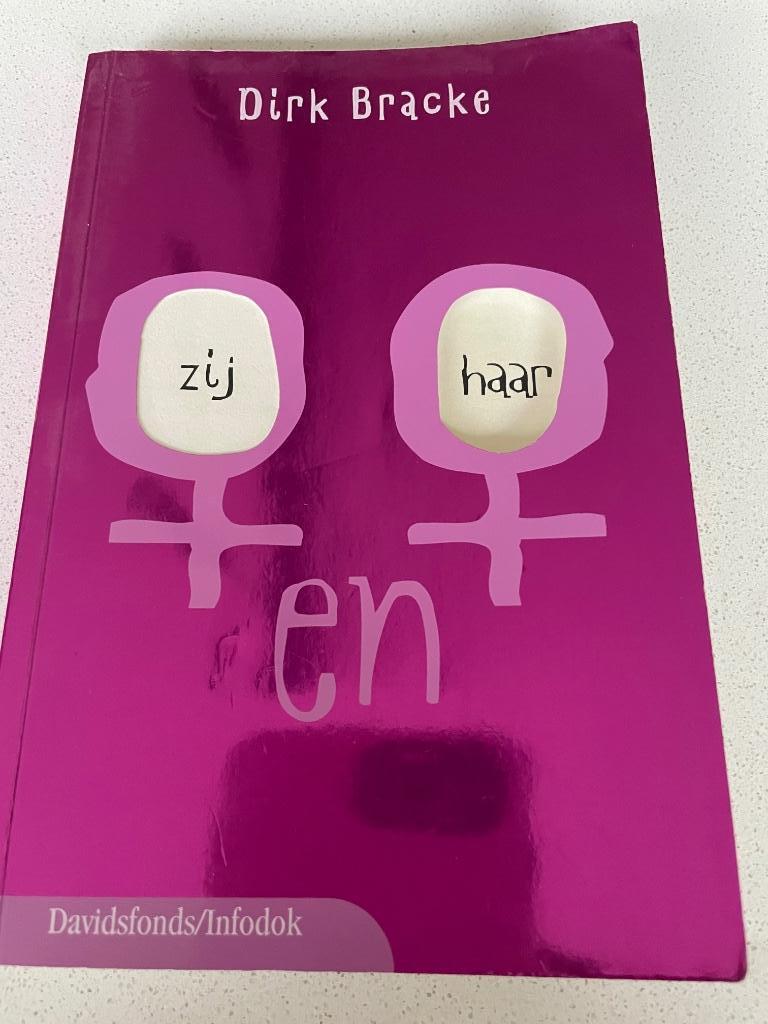 Zij en Haar, Ophalen of Verzenden, Zo goed als nieuw, Dirk Bracke, Fictie