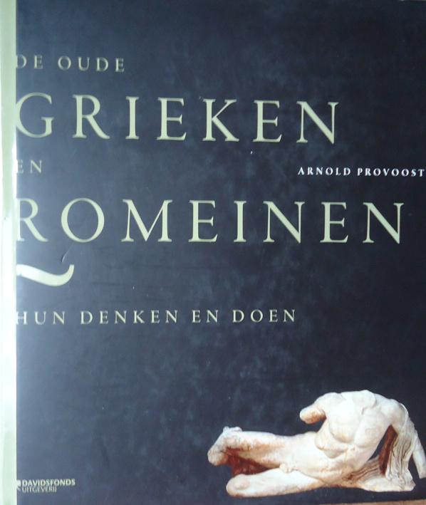 De oude Grieken en Romeinen.Hun denken en doen, Ophalen of Verzenden