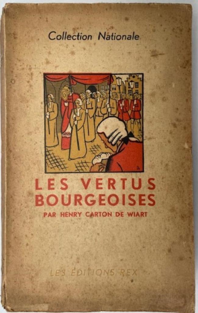 boek Les Vertus Bourgeoises - Henry Carton de Wiart, Antiek en Kunst, Ophalen of Verzenden, Henry Carton de Wiart