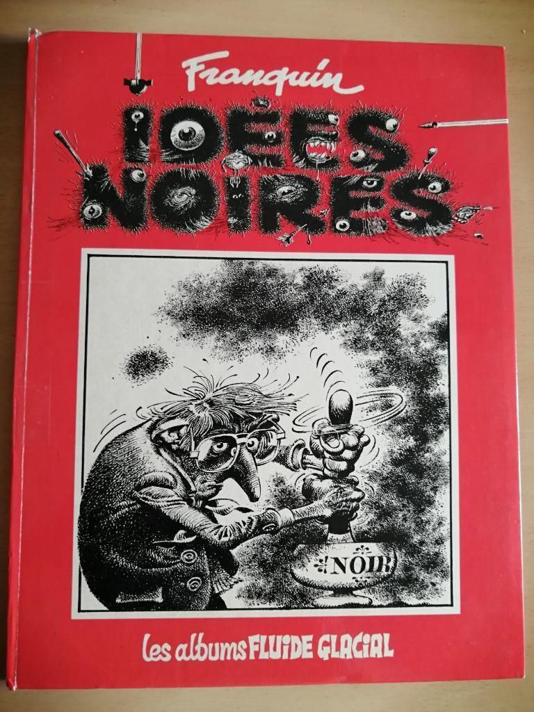 BD Idées noires d'André FRANQUIN E.O. 1981, Livres, Une BD, Enlèvement ou Envoi, Franquin