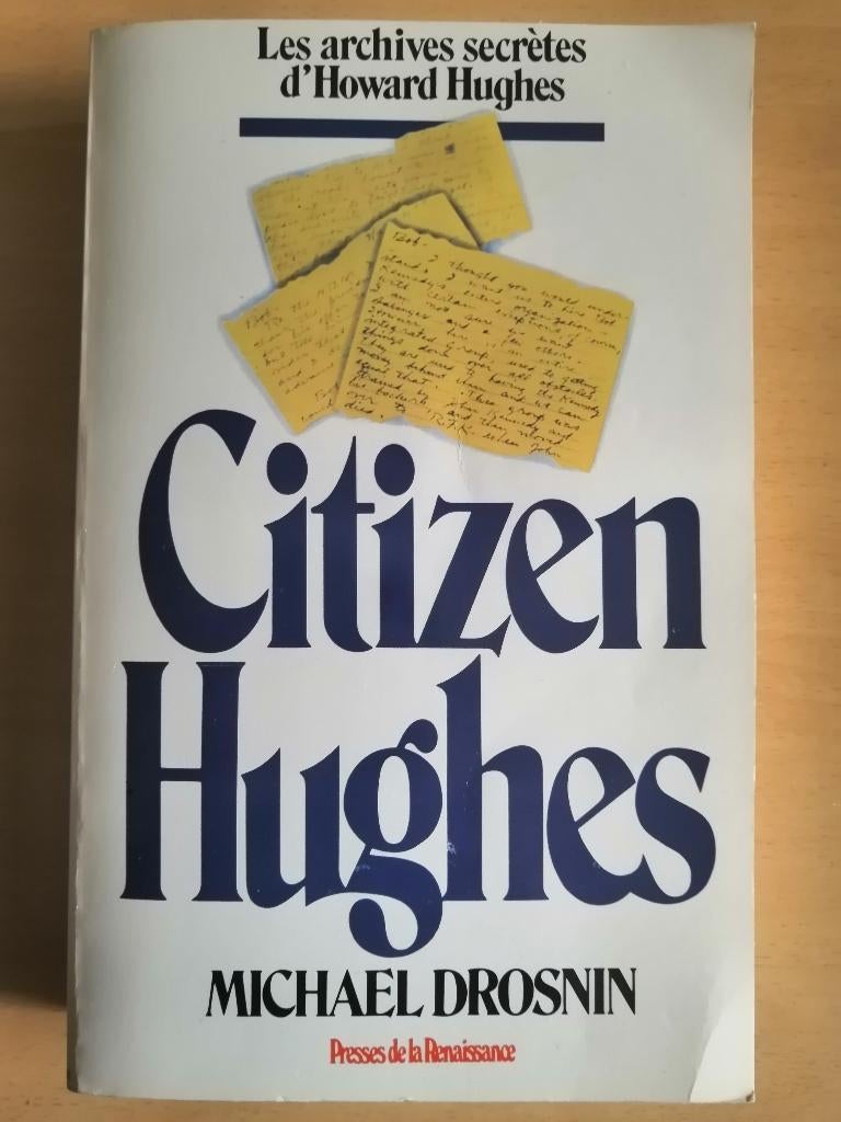 Citizen Hughes, biographie d'Howard Hugues de M. Drosnin, Livres, Enlèvement ou Envoi