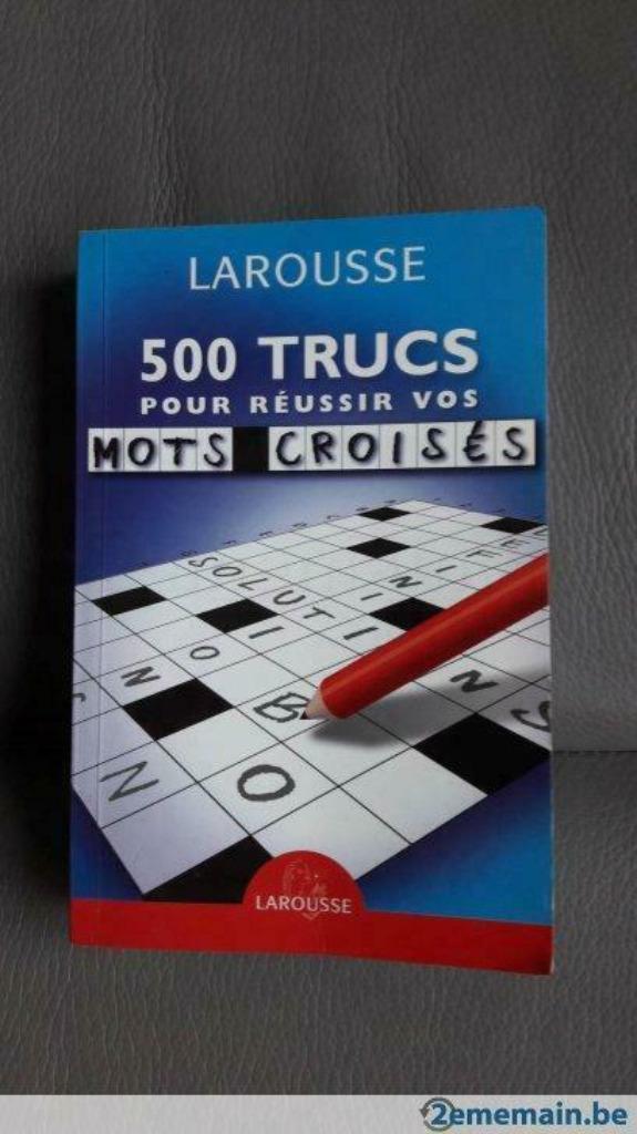 500 trucs pour réussir vos mots croisés Larousse 2005, Livres, Enlèvement ou Envoi, Utilisé, Français