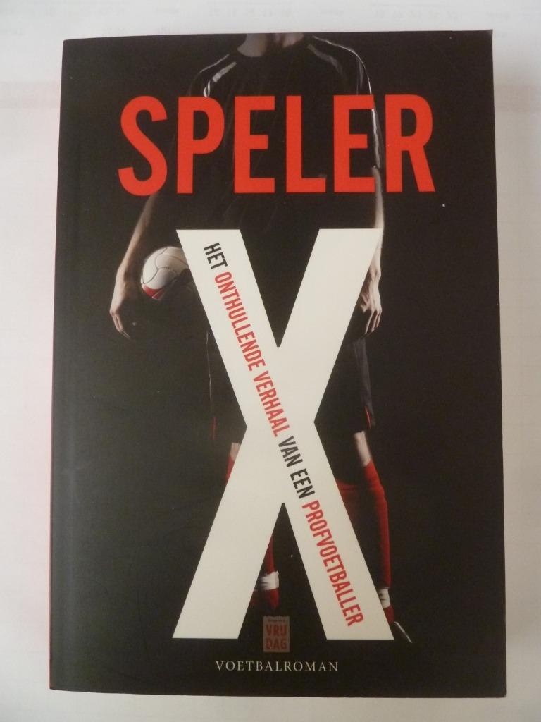 Joueur X. Roman de football. 2013, 1ère édition, Livres, Livres de sport, Comme neuf, Sport de ballon, Enlèvement ou Envoi