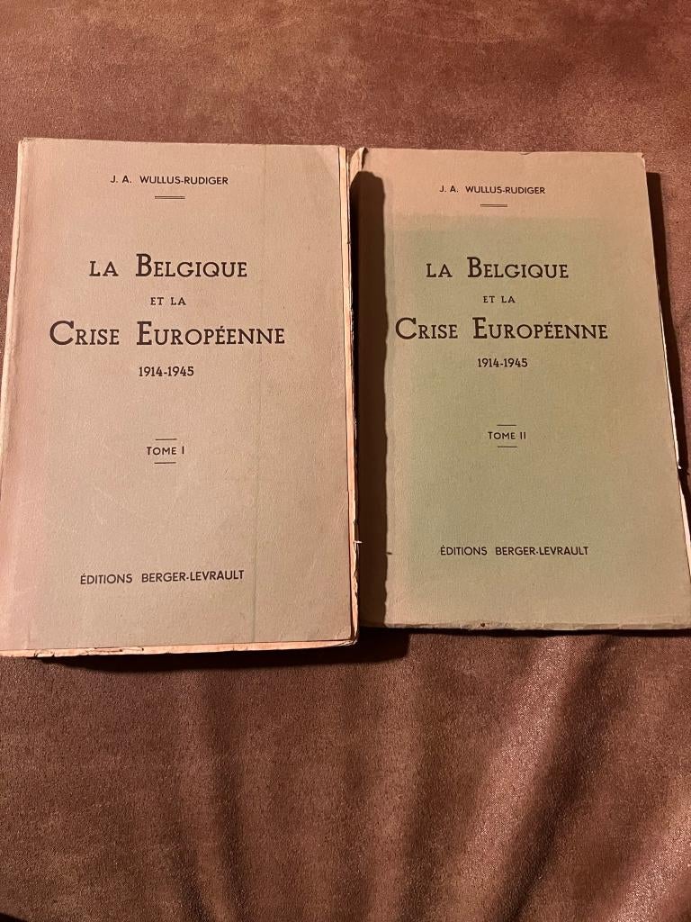 La Belgique et la Crise Européenne 1914 - 1945 : J.A. Wullus, Enlèvement ou Envoi, J.A. Wullus