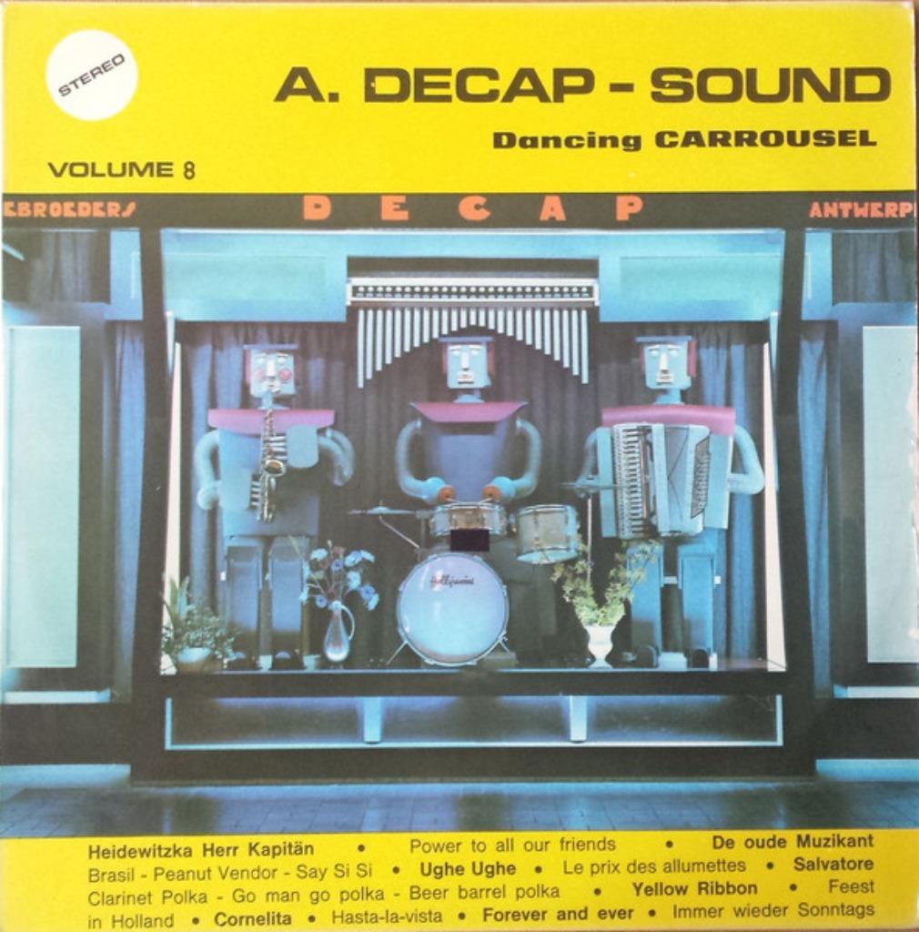 Gevraagd;A. Decap sound LP's van Dancing Carrousel E 7,50 ps, Ophalen of Verzenden, Zo goed als nieuw, 12 inch