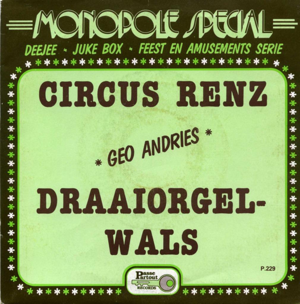 Geo Andries - Circus Renz / Draaiorgel-Wals, 7 inch, Single, Ophalen of Verzenden, Zo goed als nieuw
