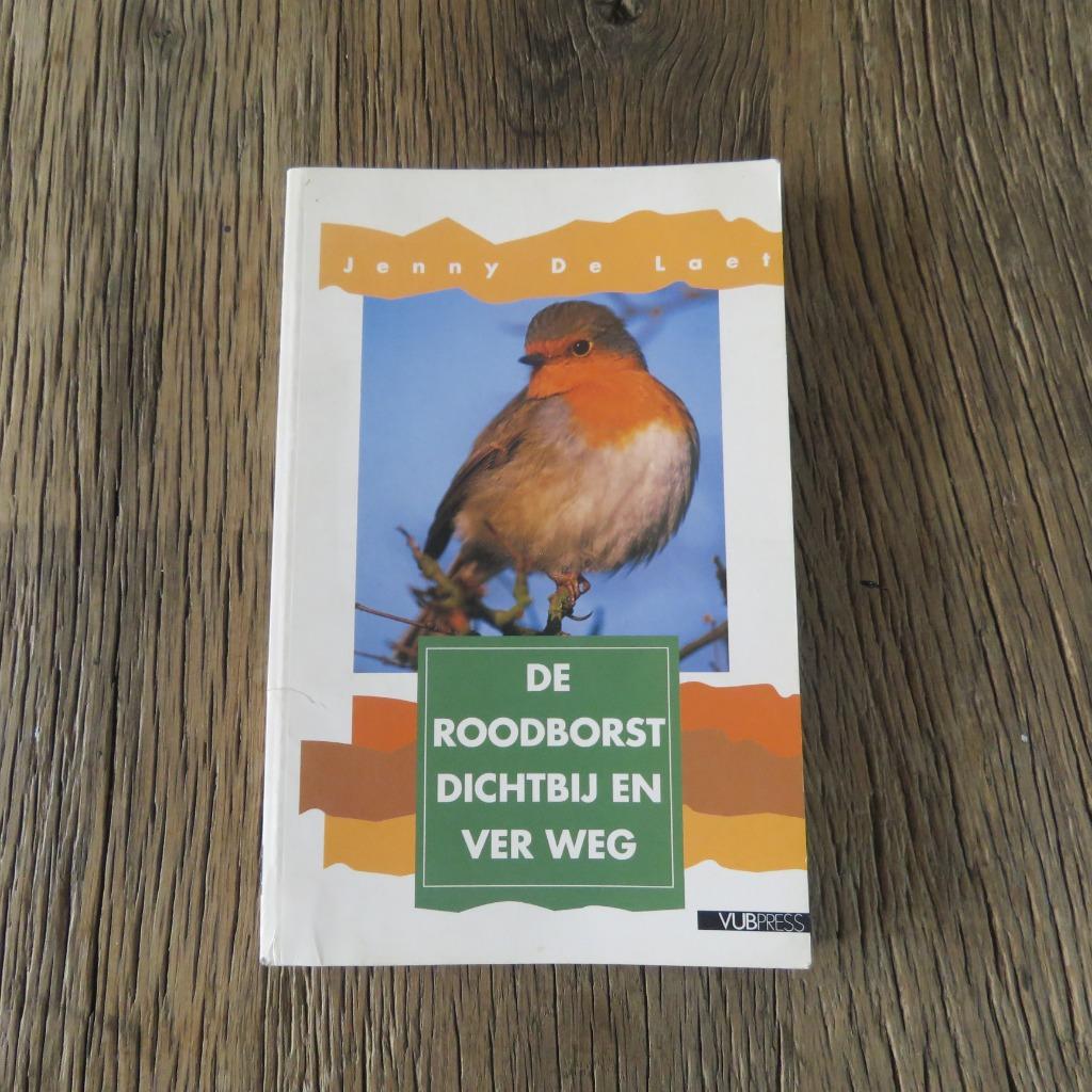 De roodborst dichtbij en ver weg Jenny De Laet, Enlèvement ou Envoi, Oiseaux
