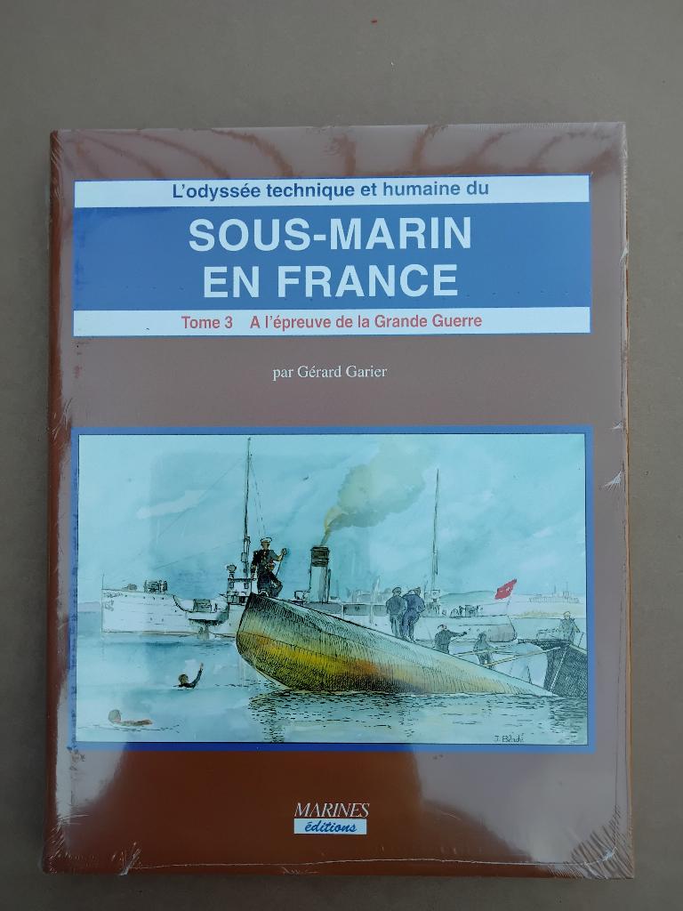 Onderzeeër in Frankrijk. Deel 3 van Gérard Garier, Boeken, Oorlog en Militair, Nieuw, Marine, Voor 1940, Verzenden