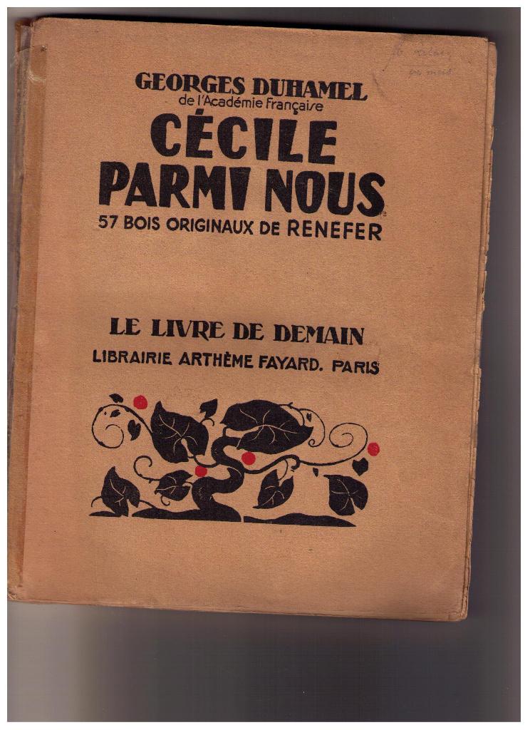 Georges Duhamel, Cécile parmi nous, Le livre de demain 1941, Livres, Essais, Chroniques & Interviews, Envoi, Utilisé, Georges Duhamel