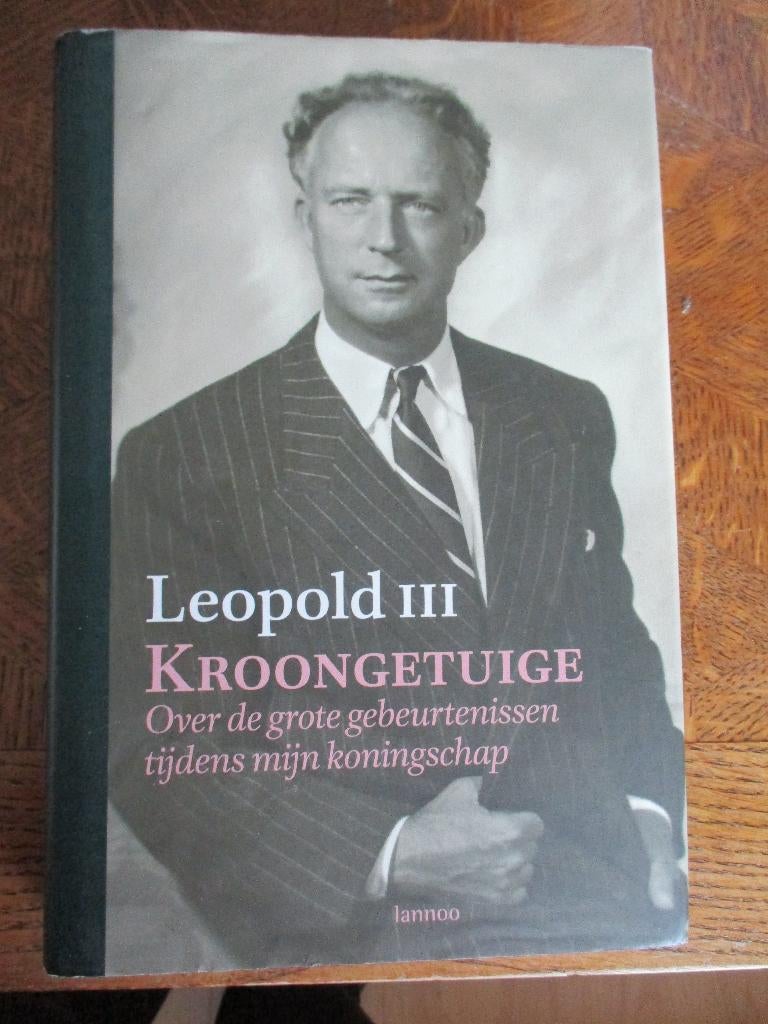 Leopold III   -   Kroongetuige, 19e eeuw, Koning Leopold III, Ophalen of Verzenden, Zo goed als nieuw