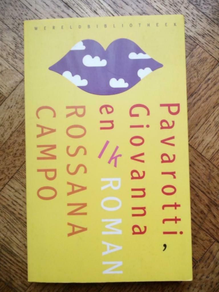 Rossana Campo: Pavarotti, Giovanna en ik, Boeken, Romans, Gelezen, Ophalen of Verzenden