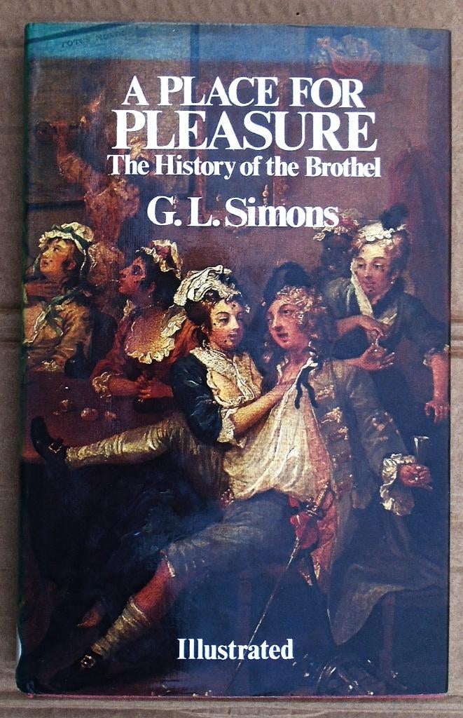 A Place for Pleasure - 1975 - G. L. Simons (1939-2011), Enlèvement ou Envoi, Utilisé, Geoffrey Leslie Simons (1939–2011)