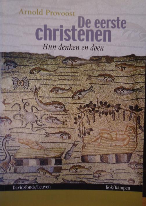 De eerste christenen. Hun denken en doen, Ophalen of Verzenden