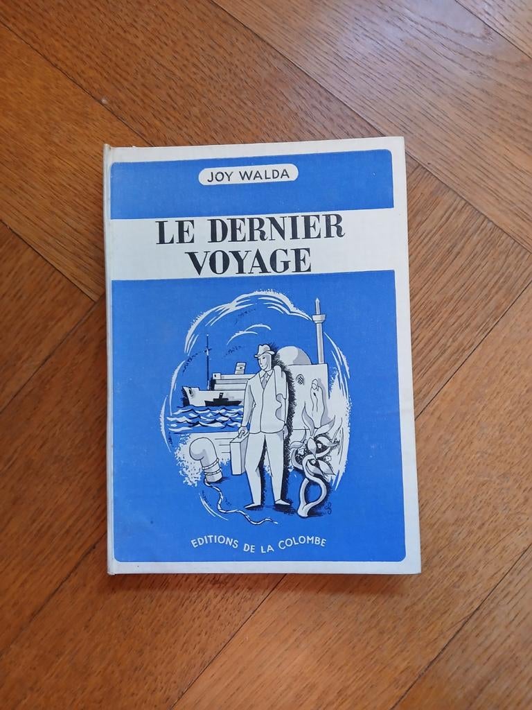 Le dernier voyage Joy Walda Editions de la colombe, Enlèvement ou Envoi