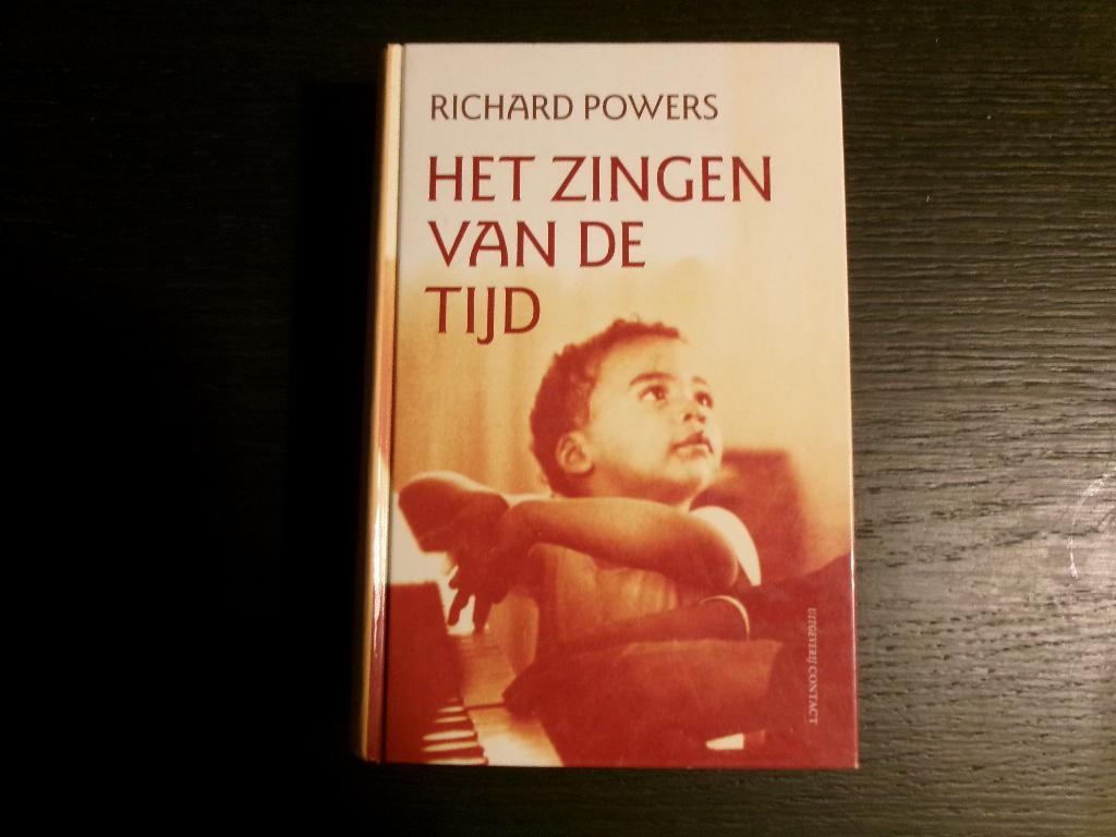 Het zingen van de tijd  -Richard Powers-, Livres, Littérature, Pays-Bas, Enlèvement ou Envoi