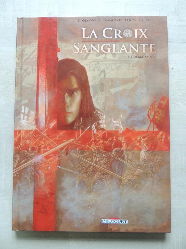 LA CROIX SANGLANTE EO TBE, Eén stripboek, Ophalen of Verzenden, STOJANOVIC, Zo goed als nieuw