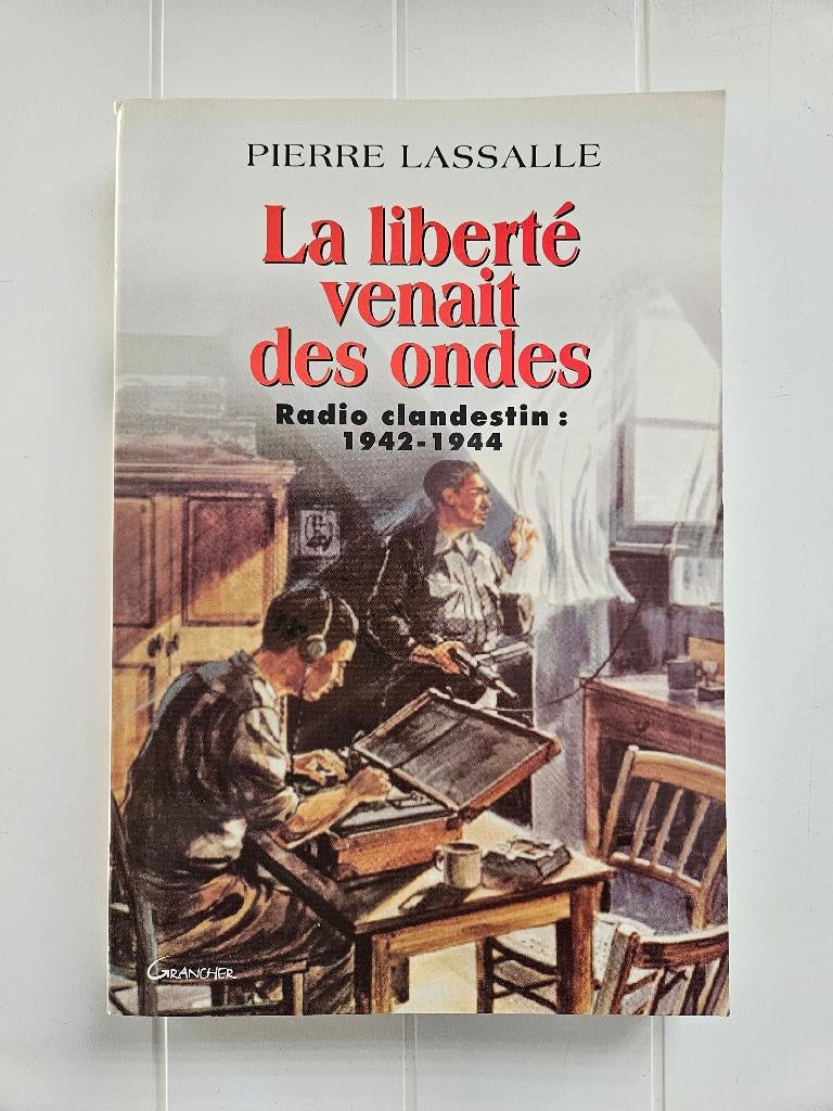 Vrijheid kwam uit de ether: ondergrondse radio, 1942-1944, Raymond Muelle, Ophalen of Verzenden, Tweede Wereldoorlog, Gelezen