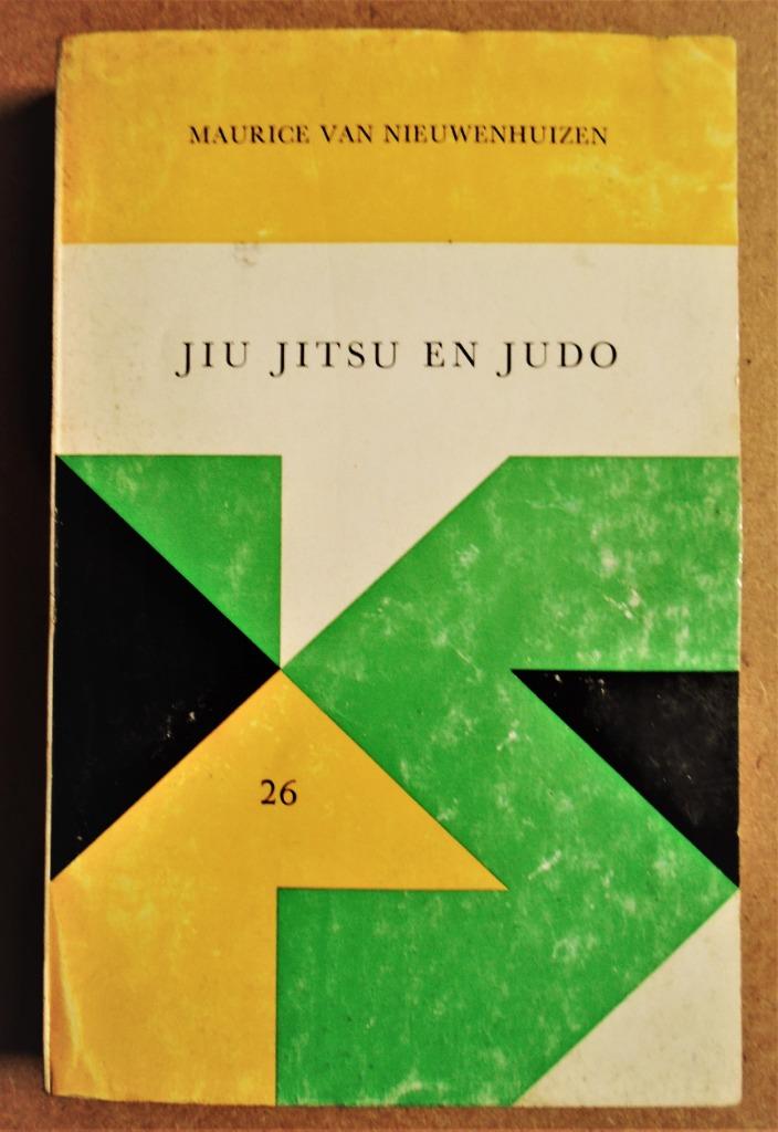 Jiu Jitsu en Judo - 1956 - Maurice van Nieuwenhuizen - 1e dr, Enlèvement ou Envoi, Utilisé, Jiu Jitsu, Équipement d'arts martiaux