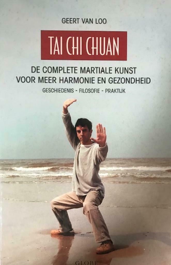 Tai Chi Chuan, Geert Van Loo, Boeken, Sportboeken, Vechtsport, Ophalen