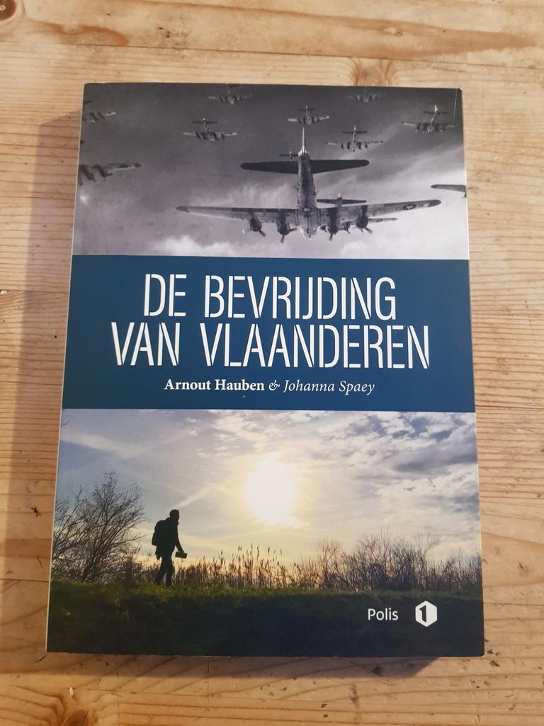 Arnout Hauben - De bevrijding van Vlaanderen, Ophalen of Verzenden, 20e eeuw of later, Zo goed als nieuw, Arnout Hauben