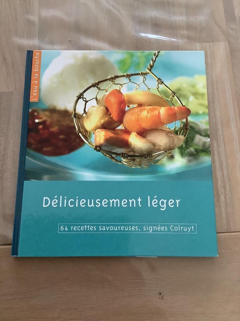 Livre Délicieusement léger 64 recettes savoureuses signées C, Livres, Enlèvement ou Envoi, Comme neuf, Cuisine saine, Colruyt