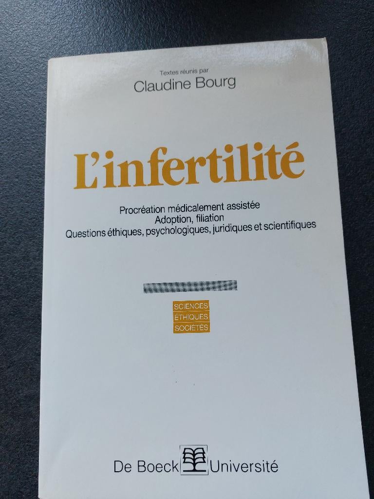 L'infertilité - Claudine Bourg - De Boeck 1992, Livres, Science, Claudine Bourg, Comme neuf, Enlèvement, Autres sciences