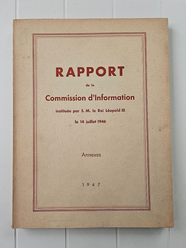 Rapport de la Commission d’information instituée par S.M. l, Enlèvement ou Envoi, Utilisé, S.M. le roi Léopold III