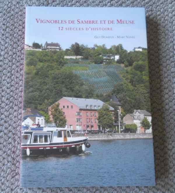 Vignobles de Sambre et de Meuse  (Guy Durieux et Marc Vanel), Livres, Histoire nationale, Enlèvement ou Envoi, Utilisé