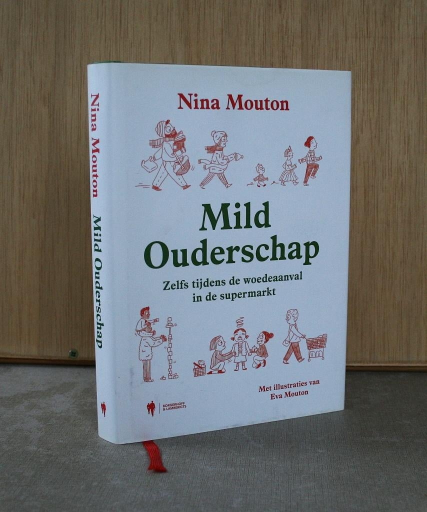 Mild ouderschap, Ophalen of Verzenden, Zo goed als nieuw, Opvoeding tot 6 jaar, Nina Mouton
