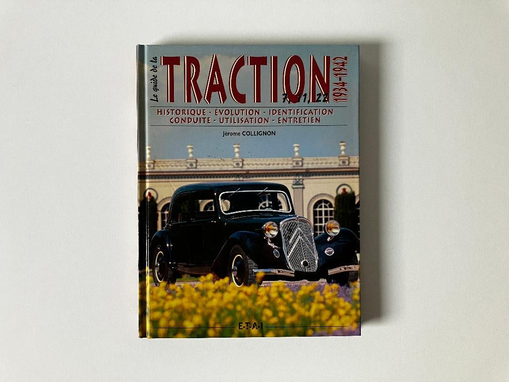 Le guide de la TRACTION 1934-42 (J. Collignon), Boeken, Auto's | Boeken, Ophalen of Verzenden, Gelezen, Citroën