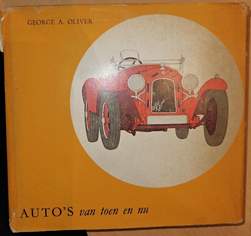 Auto’s van toen en nu, Ophalen of Verzenden, Gelezen, George A. Oliver, Overige vervoermiddelen