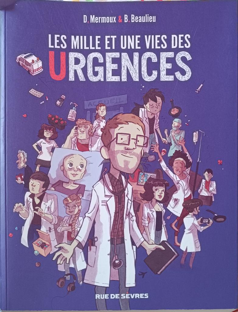 Les 1001 vies des urgences : D. Mermoux et B. Beaulieu, Eén stripboek, Ophalen of Verzenden, Gelezen, D. Mermoux