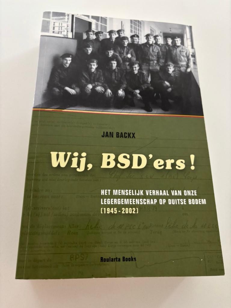 Boek “Wij, BSD’ers!” van Jan Backx, Verzamelen, Militaria | Algemeen, Ophalen of Verzenden, Landmacht, Boek of Tijdschrift