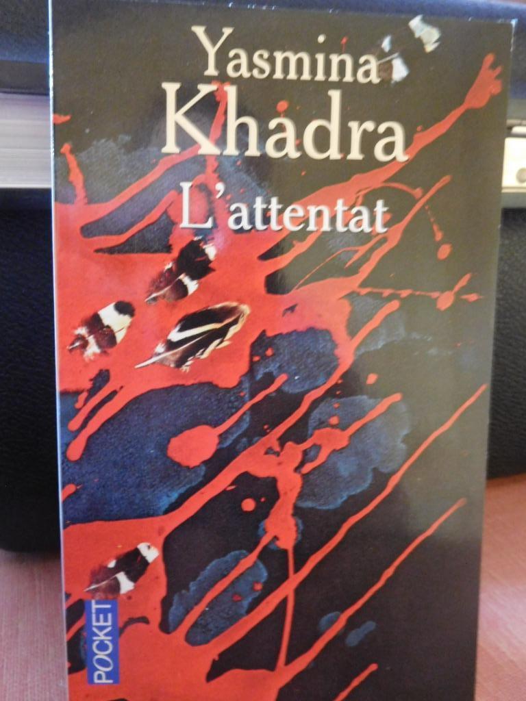 livre L'attentat de Yasmina Khadra, Livres, Enlèvement ou Envoi, Comme neuf, Khadra