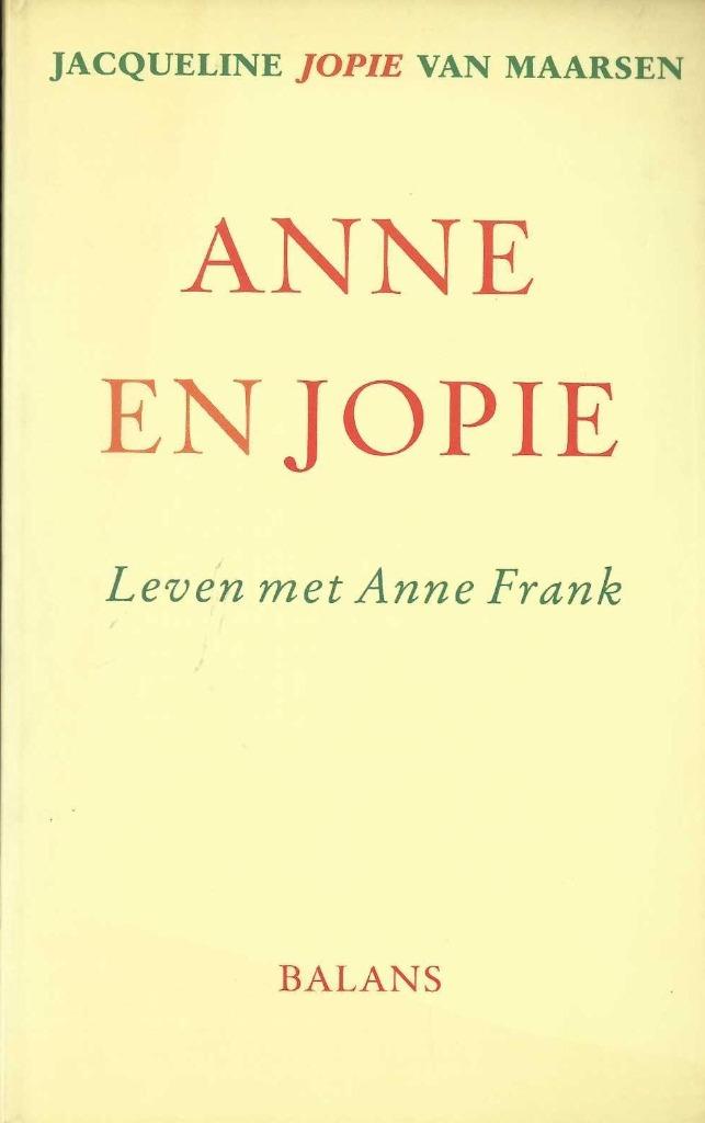 Anne en Jopie - Leven met Anne Frank - J. Van Maarsen, Jacqueline Van Maarsen, Nieuw, Ophalen of Verzenden, Nederland