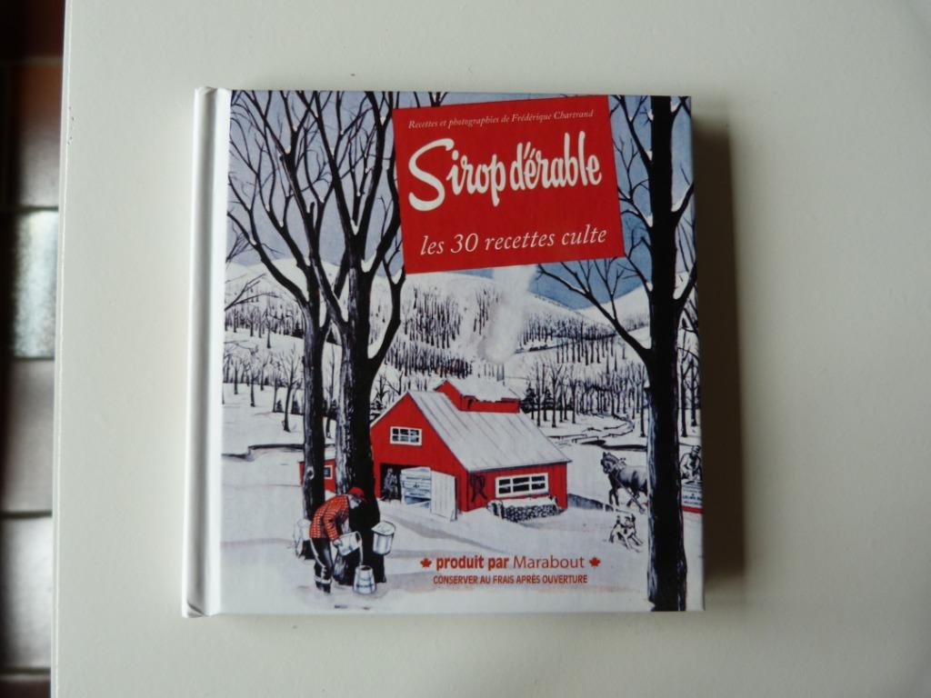 Sirop D'érable : Les 30 Recettes Culte [Livre], Enlèvement ou Envoi, Comme neuf, Végétarien, Autres types