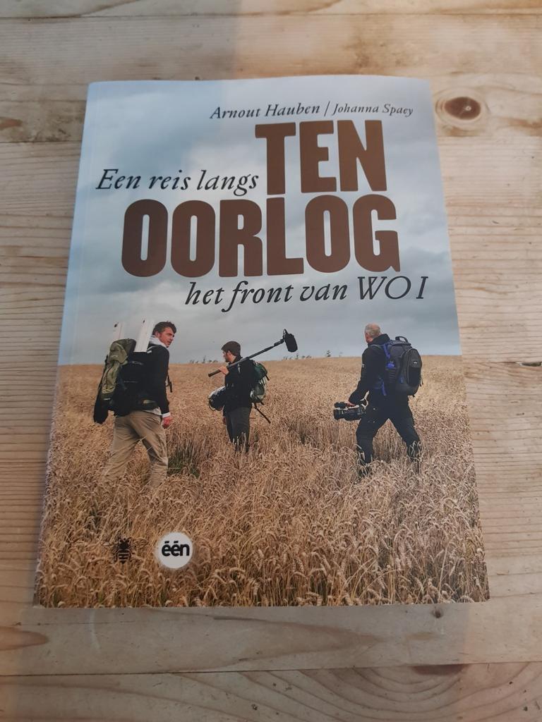Johanna Spaey & Arnout Hauben - Ten oorlog WW1 WO1 het front, Livres, Histoire mondiale, Comme neuf, Enlèvement ou Envoi