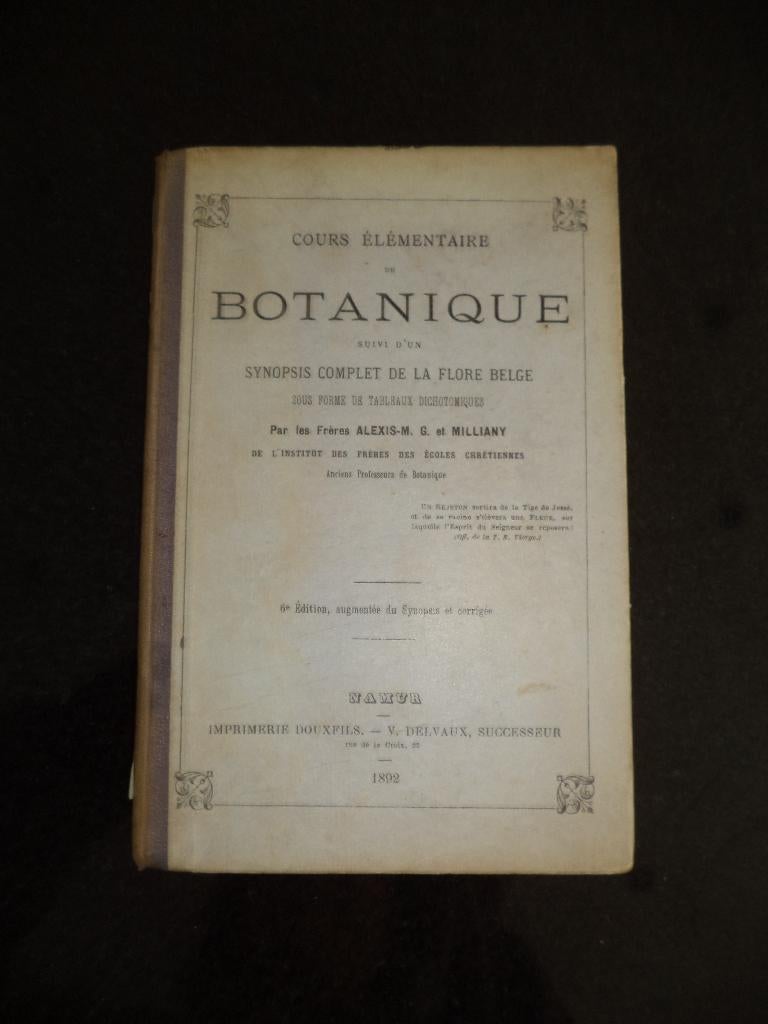 1892 ALEXIS M G « Cours élémentaire de botanique » BOTANICA, Livres, Science, Enlèvement ou Envoi