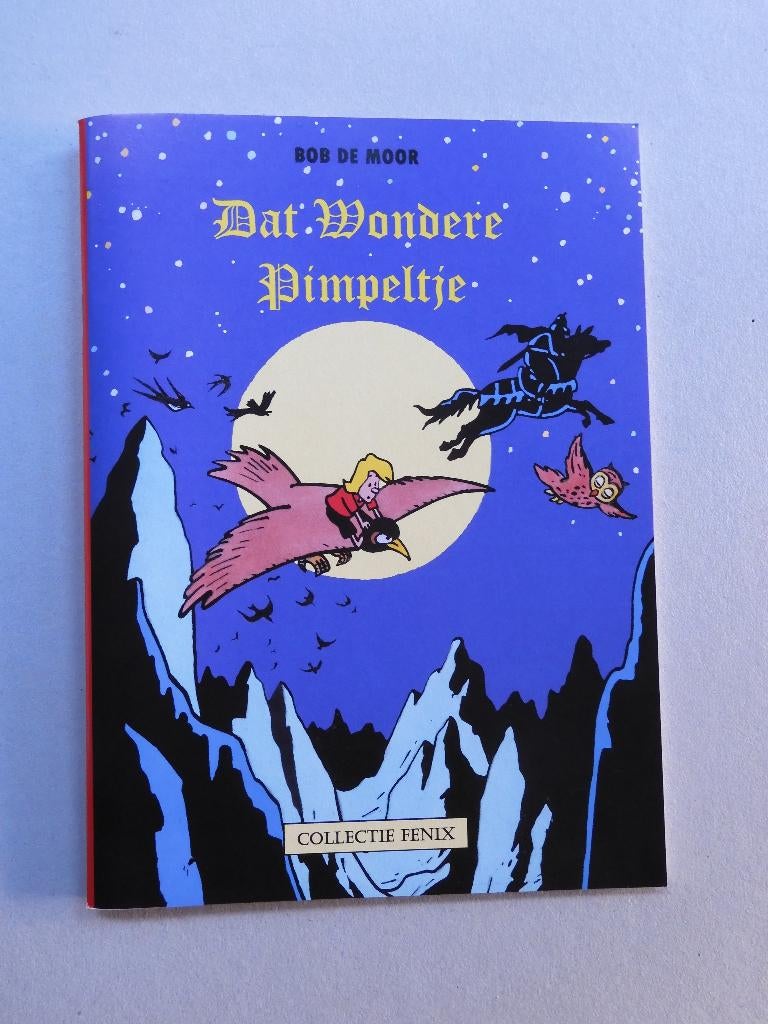 Bob De Moor - Dat wondere pimpeltje - Collectie Fenix 146, Eén stripboek, Bob De Moor, Nieuw, Ophalen of Verzenden