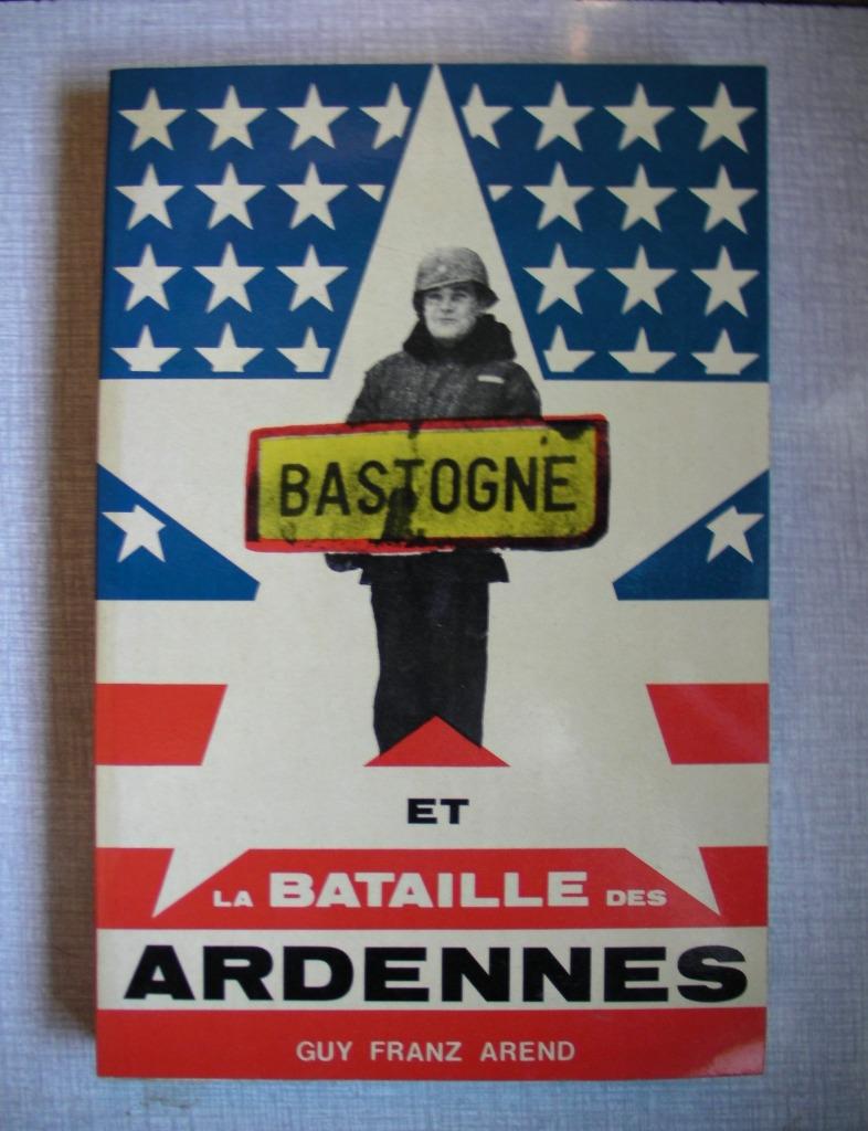 Livre; Bastogne et la Bataille des Ardennes, Collections, Objets militaires | Seconde Guerre mondiale, Enlèvement, Armée de terre