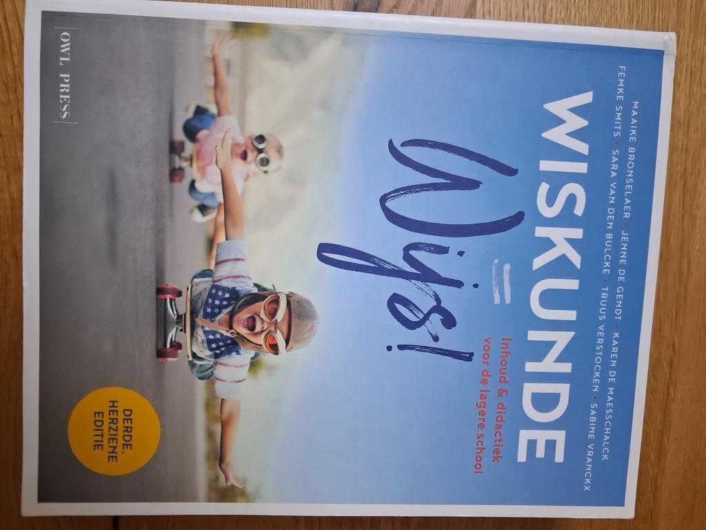 Maaike Bronselaer - Wiskunde = wijs!, Ophalen of Verzenden, Maaike Bronselaer; Jenne De Gendt; Karen De Maesschalck; Femk...