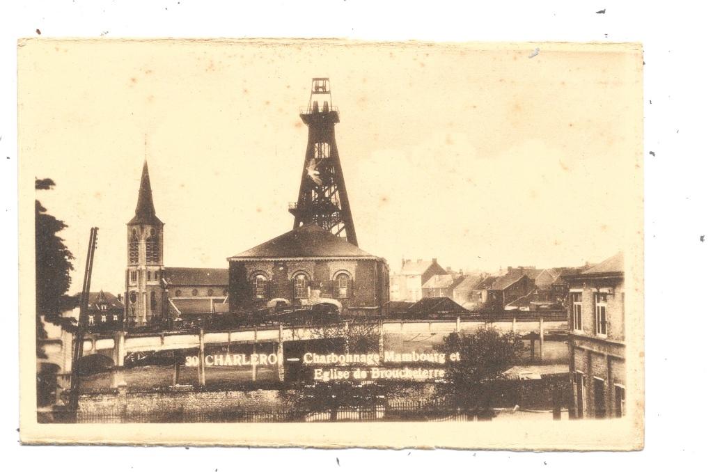 Charleroi NA844: Charbonnage Mambourg et Eglise de Brouchete, Envoi, 1920 à 1940, Non affranchie, Hainaut