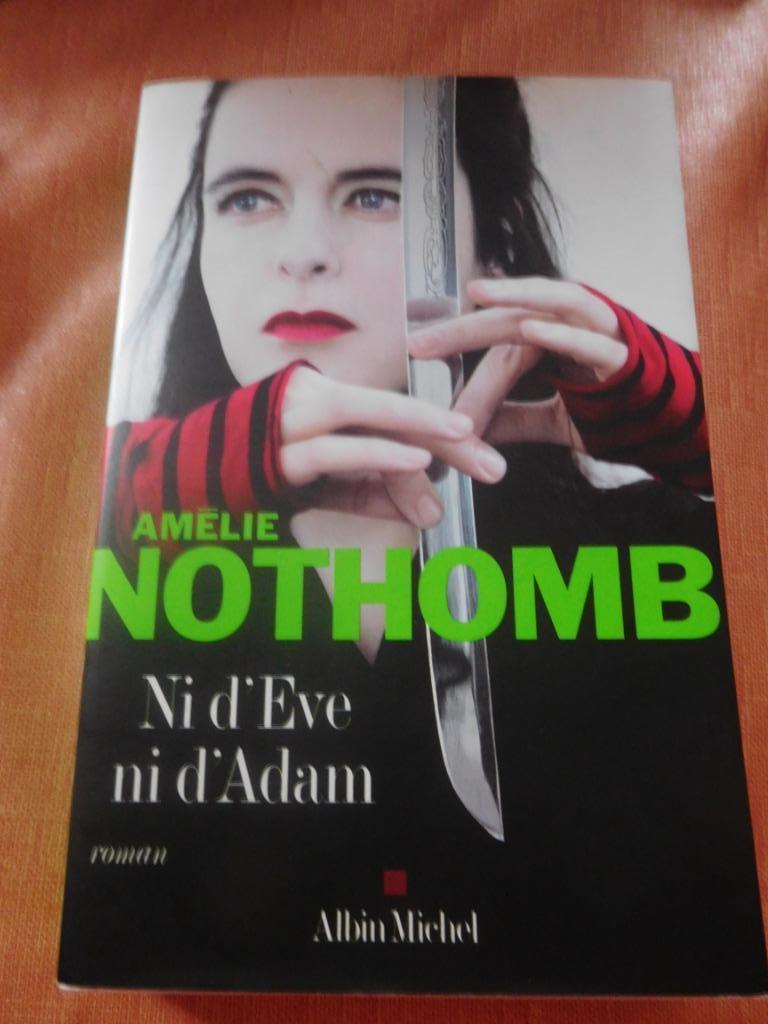 Amélie Nothomb Ni d'Eve ni d'Adam, Livres, Enlèvement ou Envoi, Comme neuf, Amélie Nothomb