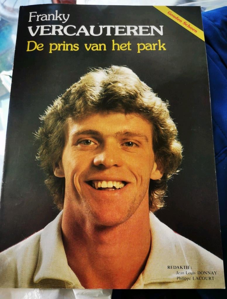 Franky Vercauteren - le prince du parc, soulier doré 83, Livres, Sport de ballon, Comme neuf, J. L. Donnat + P. Lacourt, Enlèvement ou Envoi